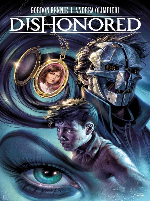 Title details for Dishonored (2016), Issue 4 by Gordon Rennie - Available